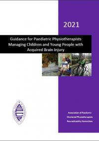 Guidance for Paediatric Physiotherapists Managing Children and Young People with Acquired Brain Injury